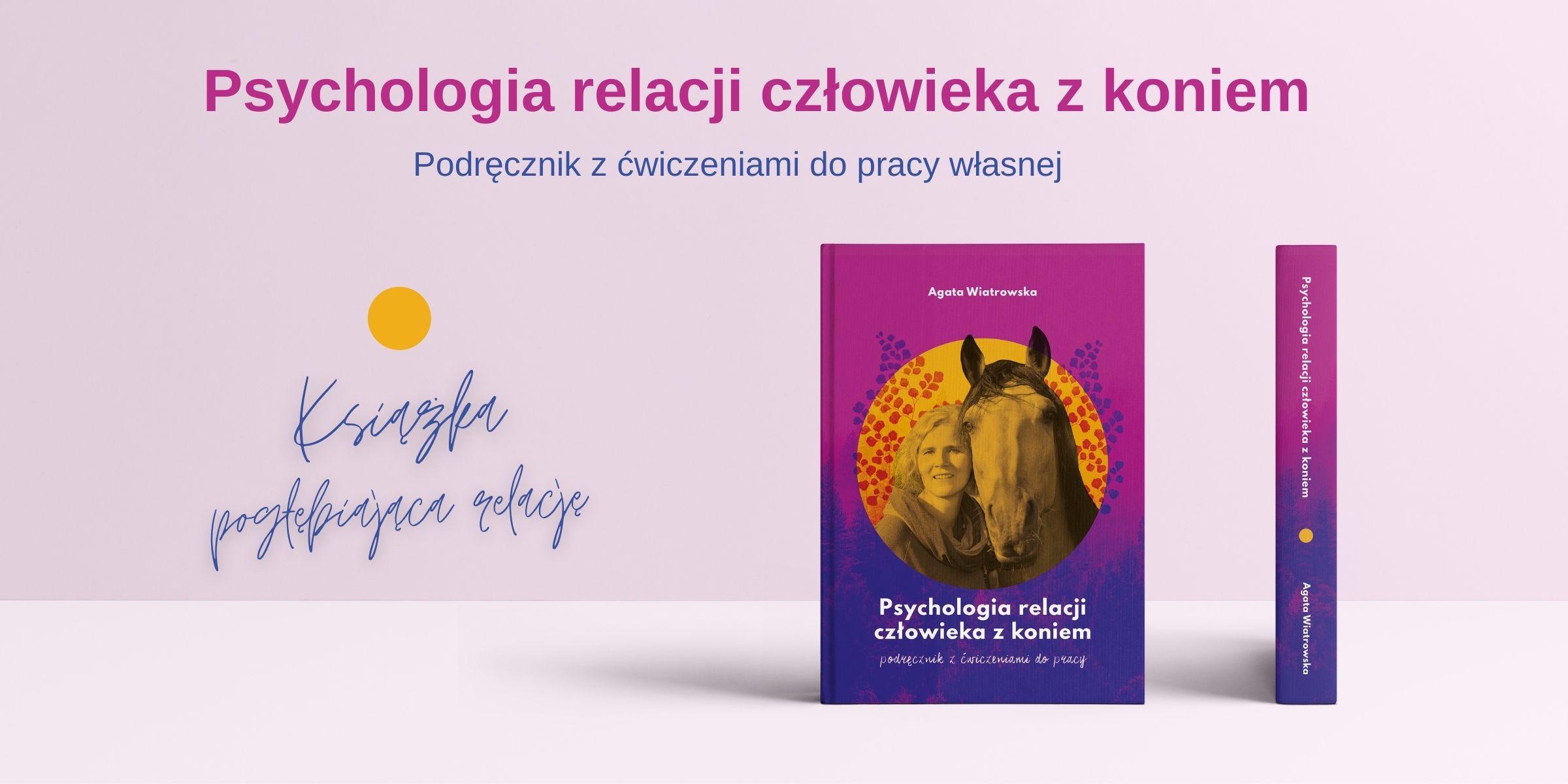 Fragmenty książki Psychologia relacji człowieka z koniem – Odcinek 76